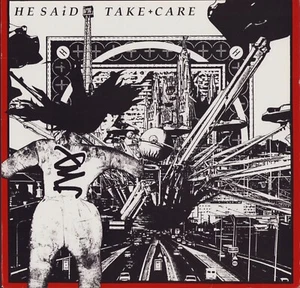 He Said ‎- Take Care (Vinyl LP - Original - DE 1989) - Bild 1 von 4
