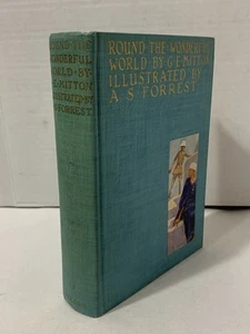 um 1914 "Round the Wonderful World" GE Mitton / AS Forrest Illustrated - Bild 1 von 17