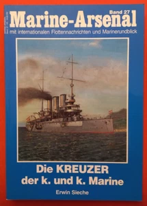 Marine Arsenal Band 27, DIE KREUZER DER k.u.k. Marine - Bild 1 von 2