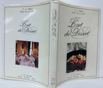 APPRENEZ L'ART DU DESSERT - Bellouet G J., J M Perruchon -1992-SIGNED-Ships Free - Image 1 of 4