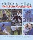 The Celtic Collection: Over 25 Designs for Babies,... by Bliss, Debbie Paperback