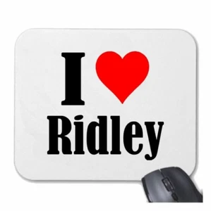 MOUSEPAD Mauspad I Love Ridley Ich Liebe Ridley - Bild 1 von 1