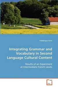 Integrating Grammar and Vocabulary in Second Language Cultural Content: Results - Bild 1 von 1