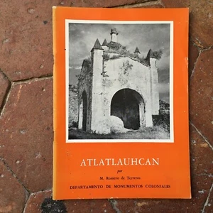 Atlatlauhcan Romero De Terreros N º 1 Departamento De Monumentos Colonial 1964 - Imagen 1 de 5