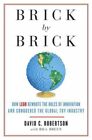 Brick by Brick : How Lego Rewrote the Rules of Innovation and Conquered the G...