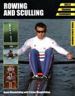 Rowing And Sculling  Skills Training Techniques Paperback By Mayglothling