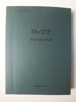 Do 17P Flugzeughandbuch - L. Dv.553/4 (1940) *Reprint* - Image 1 of 4