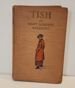 Tish Mary Roberts Rinehart 1916  Chronicle Escapades & Excursions Hardcover - Picture 1 of 10