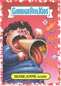 2019 Garbage Pail Kids We Hate the '90s Bloody Nose #TV3a Roseanne Bark /75