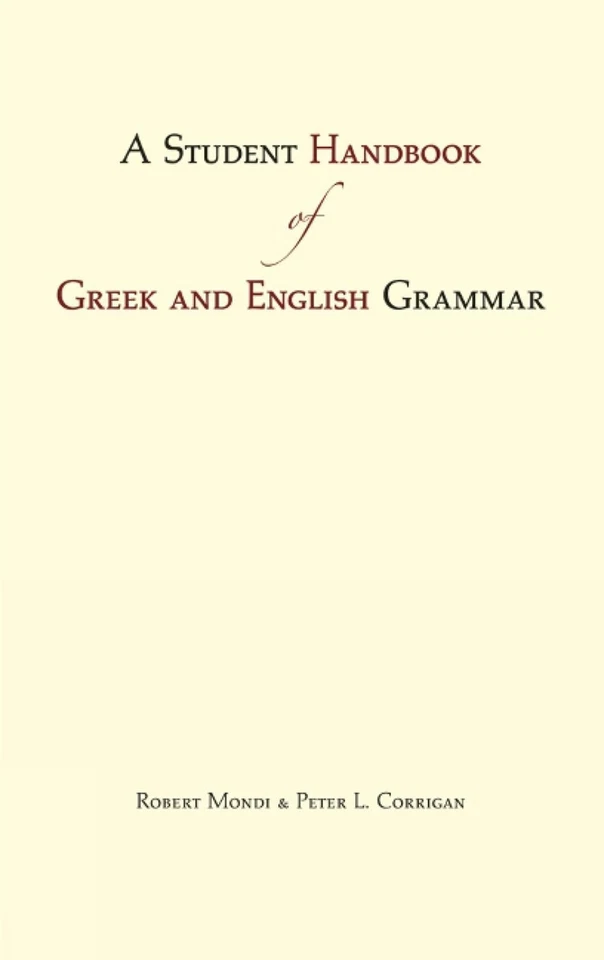A Student Handbook of Greek and English Grammar by Robert Mondi (English) Hardco - Image 1 of 1