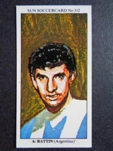 The Sun Soccercards 1978-79 - Antonio Rattin - Argentina #312 - Picture 1 of 2