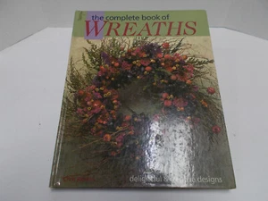 The Complete Book of Wreaths by Chris Rankin--hardcover 2001 - Picture 1 of 12