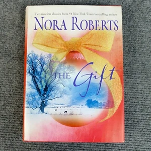 The Gift Nora Roberts 2004 1st Edition Hardcover 2 x Classic Christmas Stories - Picture 1 of 13
