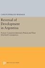 Carlos Horacio Waisma Reversal of Development in Argentin (Hardback) (US IMPORT)