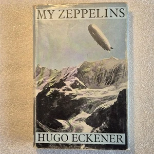 Meine Zeppeline von Hugo Eckener HB DJ 1958 1. Deutsches Luftschiff Graf Hindenburg - Bild 1 von 10