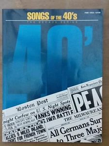 Songs of the 40's {Songbook}, Piano Vocal Guitar (PB, 1986) (240017) - Picture 1 of 2