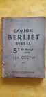 Camion Berliet Diesel 5T de charge utile Type GDC 6 W Notice d'entretien