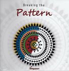 ADULT COLOURING BOOK: BREAKING THE PATTERN - MINDFULESS - CALM