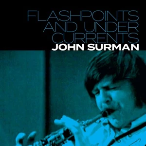 John Surman - Flashpoints And Undercurrents - CD NEU - Bild 1 von 1
