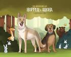 The Adventures of Hopper & Aroha - A Very Bear-y Day by Jeremy G. Miller Hardcov