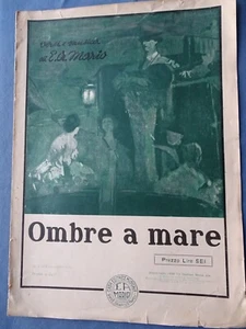 Canzone Napoletana Ombre A Mare Parole E Musica Di E. A. Mario - Imagen 1 de 2