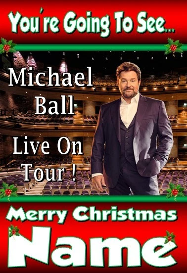 MARTINFLIPFLOP YOU'RE GOING TO SEE MICHAEL BALL - PERSONALISED CHRISTMAS XMAS CARD !!