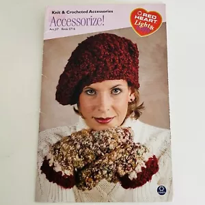 ACCESSORIZE! Red Heart Book 0716 -Knit & Crochet Accessories Patterns (2003) - Picture 1 of 4
