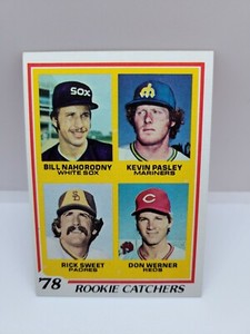 1978 TOPPS ROOKIE CATCHERS - BILL NAHORODNY/KEVIN PASLEY/RICK SWEET/DON WERNER