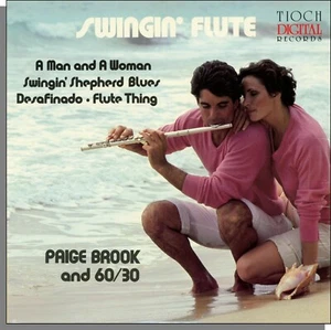Paige Brooke & 60/30 - Swingin' Flute (1984) - New LP Record! Tioch TD-1014 - Imagen 1 de 2
