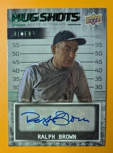 2021 Upper Deck Alien 3 #MS-RB Ralph Brown Mug Shots Green Autographs - Bild 1 von 2