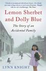 Lynn Knight Lemon Sherbet and Dolly Blue (Paperback)