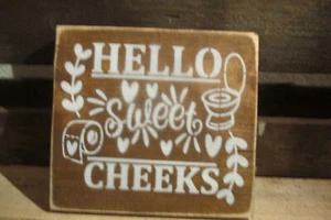 funny bathroom Hello sweet cheeks Rustic Looking Wood Sign Wall Decor USA MADE ! - Picture 1 of 5