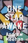 One Star Awake By Andrew Meehan