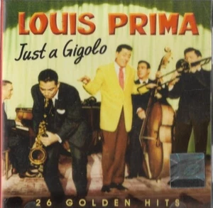 Louis Prima – Just A Gigolo - 26 Golden Hits / CD 2007 NEW - Picture 1 of 2