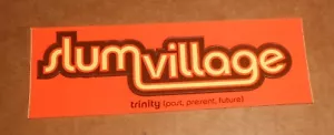 Slum Village Bumper Sticker Original Promo 7x2.5 Detroit Deli Rap Hip Hop - Picture 1 of 2