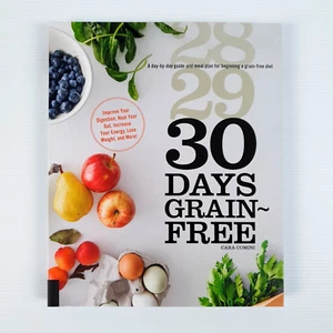 30 Days Grain-Free Paperback Cookbook by Cara Comino Diet Health Weight Loss - Picture 1 of 11