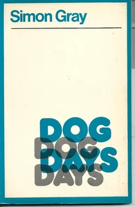 Dog Days by Simon Gray Play script P/B Methuen 1976 - Picture 1 of 1