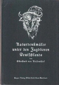 Naturdenkmale unter den Jagdtieren Deutschlands. Schilderung und Beschreibung. v - Picture 1 of 1