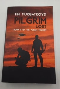 Pilgrim Lost by Murgatroyd, Tim Signed 1st Edition 2020 - Picture 1 of 5