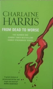 FROM DEAD TO WORSE (TRUE BLOOD) by CHARLAINE HARRIS (PAPERBACK) - Picture 1 of 1