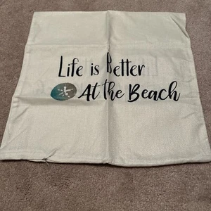 Federa cuscino Life Is Better At The Beach 18x18 NUOVA!!! - Foto 1 di 2