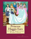 Princess Haggis Ears - A New Scottish fairy tal. Richardson, Gradinaru<|