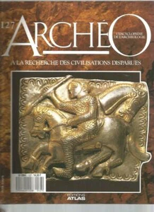 FASCICULE ARCHEO ATLAS N°127 - LA CIVILISATION EURO-ASIATIQUE DES THRACES - Picture 1 of 1