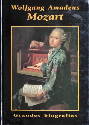 WOLFGANG AMADEUS MOZART-GRANDES BIOGRAFIAS 198 PAGS TAPA DURA ILLUSTRADO - Imagen 1 de 4