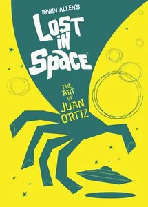 Lost in Space: The Art of Juan Ortiz... By Juan Oritz, Hardcover,Excellent - Picture 1 of 1