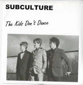 SUBCULTURE The Kids Dont Dance UK 7" VINYL MOD - Bild 1 von 2