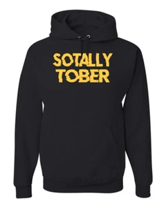 Sotally Tober Slurring Drunk Funny Drinking Hooded Sweater - Picture 1 of 6