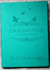 Craving God: 60 Devotions for Real Women by Lysa TerKeurst (Hardcover) - Imagen 1 de 8