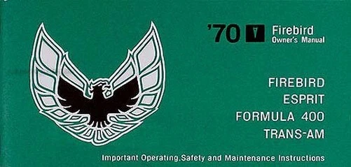 1970 Firebird Proprietari Manuale 70 Trans Am Formula 400 Esprit Pontiac Guida - Immagine 1 di 1
