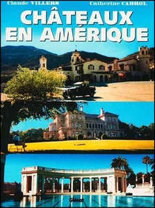 Châteaux en Amérique - Claude Villers - Catherine Cabrol - comme neuf - Bild 1 von 1